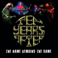 Ten Years After - The Name Remains The Same (2014)