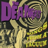 The Deathrays - Songs From A Vacuum (2013)