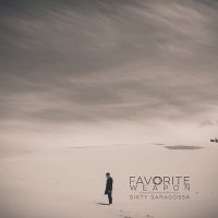 Favorite Weapon - Sixty Saragossa (2014)