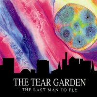 The Tear Garden - The Last Man To Fly (1992)