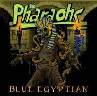 The Pharaohs - Blue Egyptian (2014)