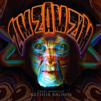 Crazy World Of Arthur Brown - Zim Zam Zim (2014)