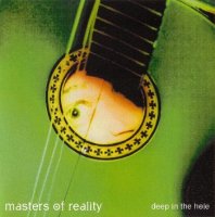 Masters of Reality - Deep In The Hole (2001)  Lossless