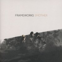 Frameworks - Smother (2016)