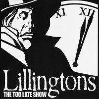 The Lillingtons - The Too Late Show (2006)