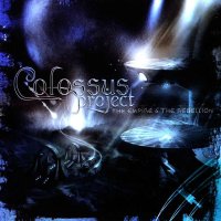 Colossus Project - The Empire And The Rebellion (2008)