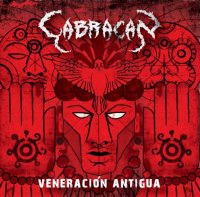 Cabracan - Veneración Antigua (2011)