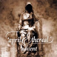 April Ethereal - Advent (2001)