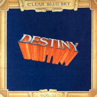 Clear Blue Sky - Destiny (1990)