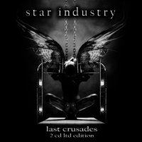 Star Industry - Last Crusades (2CD Limited Edition) (2007)