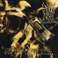 Dawn of Azazel - The Law Of The Strong (2004)