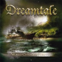 Dreamtale - World Changed Forever (Korean Ed.) (2013)  Lossless