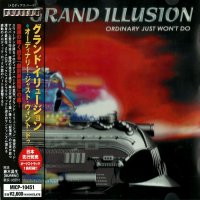 Grand Illusion - Ordinary Just Won\'t Do (Japanese Ed.) (2004)