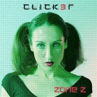 Click3r - Zone Z (2016)