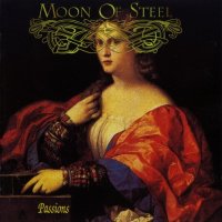 Moon Of Steel - Passions (1989)