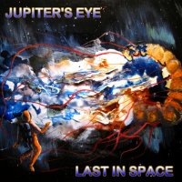 Jupiter\'s Eye - Last In Space (2013)