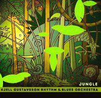 Kjell Gustavsson Rhythm & Blues Orchestra - Jungle (2016)