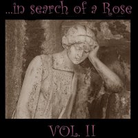 VA - ...in search of a rose vol. II (2016)