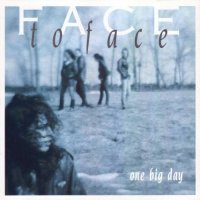 Face To Face - One Big Day (1988)