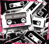 Isis Signum - Retrofuturo (2012)