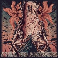 Still No Answers - Birth of a Hero (2013)