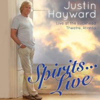 Justin Hayward - Spirits Live… (2014)