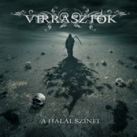 Virrasztok - A Halal Szinei (2013)