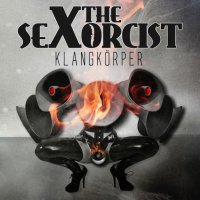 The Sexorcist - Klangkörper (2015)