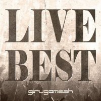 Girugamesh - Live Best (2014)