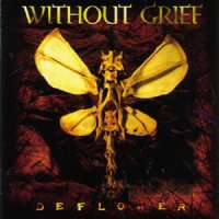 Without Grief - Deflower (1997)