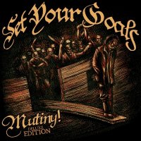 Set Your Goals - Mutiny! [Deluxe Edition] (2008)