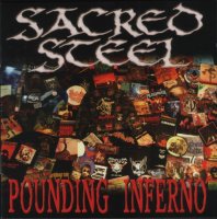 Sacred Steel - Pounding Inferno (2006)  Lossless