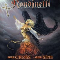 Rondinelli - Our Cross - Our Sins (2002)