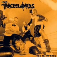 The Traceelords - The Ali Of Rock (2006)