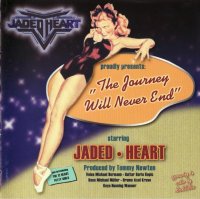 Jaded Heart - The Journey Will Never End (2002)