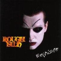 Rough Silk - Mephisto (1997)