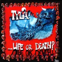Tyla - Life Or Death (2002)