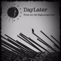 Daylater - From an Old Beginning\'s End (2017)