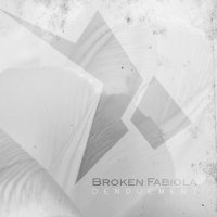 Broken Fabiola - Denouement (2015)