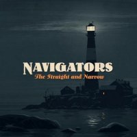 Navigators - The Straight and Narrow (2010)