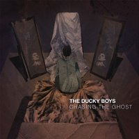 The Ducky Boys - Chasing The Ghost (2011)