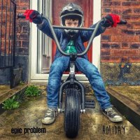 Epic Problem & Holiday - Split (2015)