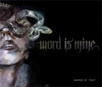 Word Is Mine - Burden Of Trust (2012)