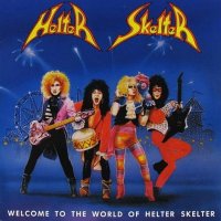 Helter Skelter - Welcome To The World Of Helter Skelter (1988)