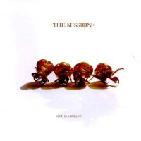 The Mission - God Is A Bullet (2007)