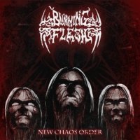 Burning Flesh - New Chaos Order (2013)