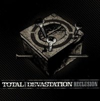 Total Devastation - Reclusion (2005)