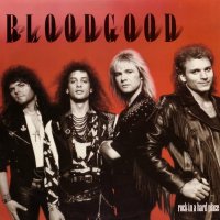 Bloodgood - Rock In A Hard Place (1988)