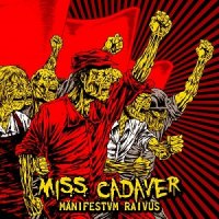 Miss Cadaver - Mänifestvm Raivus (2017)