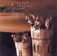 Xiron - Turn to Stone (2001)